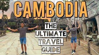 Travelling Cambodia! Everything you NEED to know! The Ultimate Guide!