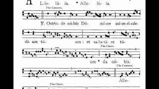 Gregorian Chant - Alleluia; Ostende nobis Domine...