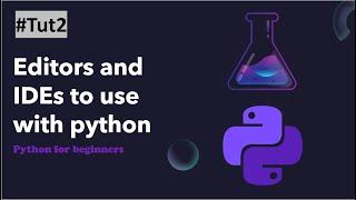 Best Python IDEs & Editors Explained: VS Code, PyCharm, Sublime Text