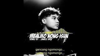 James AP Ft. Syahiba Saufa - Mbaliko Nong Isun (Official Lyric)