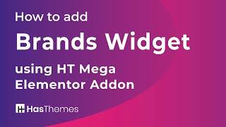 How to add Brands Widget using HT Mega Elementor Addon | Part 22