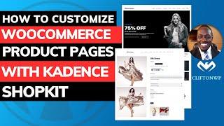 [New Kadence Tutorial] How to Create Custom WooCommerce Product Pages With Kadence Shop Kit