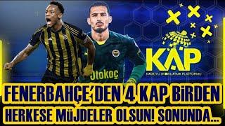 SONDAKİKA FENERBAHÇE'DEN ARKA ARKAYA 4 KAP BİRDEN! HEPİMİZİN GÖZÜ AYDIN... İŞTE O YILDIZLAR