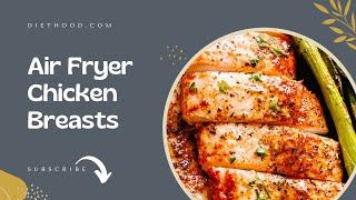 Air Fryer Chicken Breasts