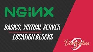 Installation, Virtual Server , Location block basics | Nginx Tutorial #1