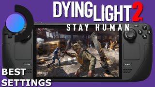 Steam Deck Best Settings - Dying Light 2 Stay Human -  Steam OS