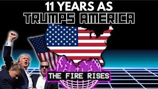 I Spent 11 Years as TRUMP'S USA in The Fire Rises