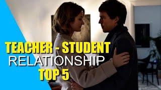 Top 5 Teacher - Student Relationship Movies M