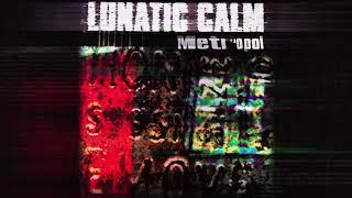 Lunatic Calm - Roll The Dice (Metropol album, 1997)