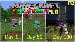 I Survived Over 100 Days In Minecraft CrazyCraft 4.0... And Became a *GOD*... (Part 2)