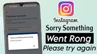 instagram sorry something went wrong problem | instagram Account recover Problem