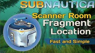 Subnautica Scanner Room Fragment Location Safest Method! Fast and Simple