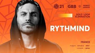 Rythmind  | GRAND BEATBOX BATTLE 2021: WORLD LEAGUE | Solo Loopstation Elimination