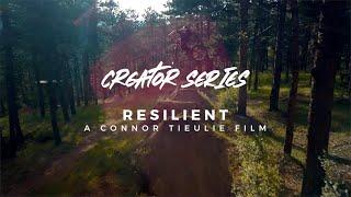 Creator Series film 8/10 - Resilient