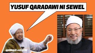 Syaikh Yusuf al-Qaradawi Sewel?