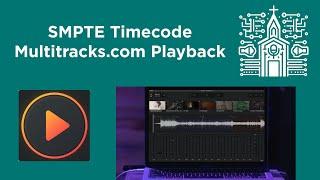 Enabling and Configuring SMPTE Time Code in the Playback App