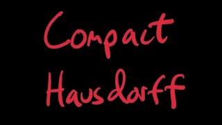 Compact and Hausdorff