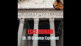 Ecce Romani Ch 29 Overview