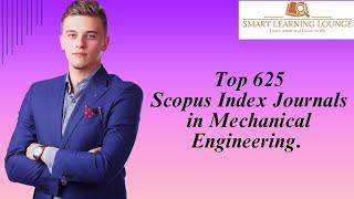 Top 625 Scopus Index Journals in Mechanical Engineering