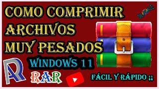 como COMPRIMIR UN ARCHIVO RAR AL MÁXIMO .Fácil y rápido.  