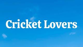 Cricket Lovers | Cricket lovers lyrics | New english song | New english songs 2025 #new #newsong