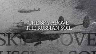 Eternal Patriotic / 5 / "The Sky Above the Russian Soil"