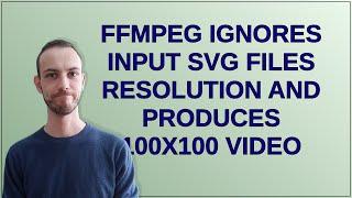 ffmpeg ignores input svg files resolution and produces 100x100 video