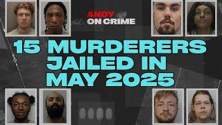 15 MURDERERS JAILED in MAY 2025 in ENGLAND #crime