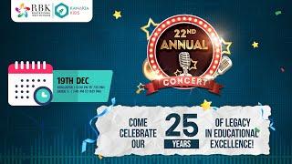 RBK School | 22nd Annual Concert | (19th December 2024)