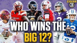 Why the Big 12 Conference is a Toss-Up | Colorado, Kansas State, Iowa State, Utah, BYU, CFB