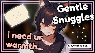 [ASMR] Cold Catboy Needs Your Warmth ️ ️ | Gentle Snuggling (Reverse Comfort)