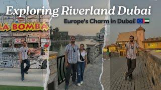 Discover Europe's Charm in Dubai: Exploring Riverland! | Vikas Pandey | Vlog | LoveTrailAdventures
