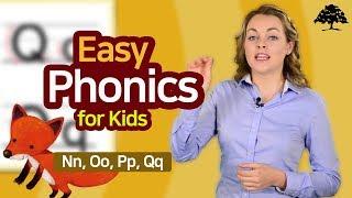 Easy Phonics 1 (Unit 4 Nn, Oo, Pp, Qq) | Phonics for Kids | Alphabet | Learn to Read