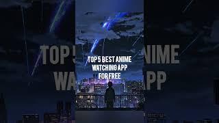 BEST ANIME WATCHING APPS FOR 2024