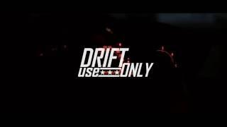 Drift Use Only - IT'S JUST THE BEGINNING