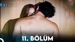 Ay Tutulması 11.Bölüm