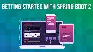 Getting Started with Spring Boot 2: Spring Framework vs Spring Boot