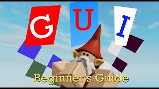 Beginners Guide To GUI - Roblox Studio 2020