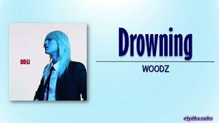 WOODZ (조승연) – Drowning [Rom|Eng Lyric]