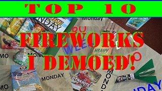 Top 10 Fireworks I Demoed