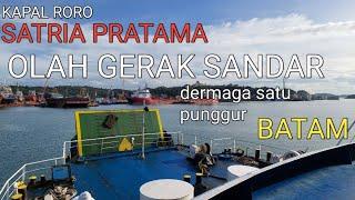 KAPAL RORO SATRIA PRATAMA SANDAR DI DERMAGA SATU PUNGGUR BATAM