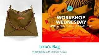 Natasha Makes - Workshop Wednesday 12th February 2025 - Izzie's Bag