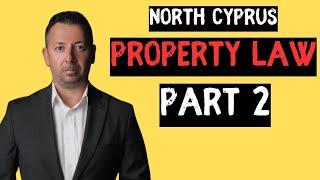 What They Don’t Tell You About North Cyprus New Property Law - PART2 | NORDZYPERN