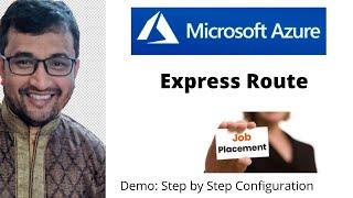 What is Azure Express Route - Step by Step Demo