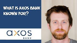 what is axos bank known for