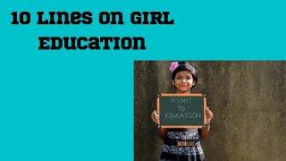 10 Lines on Girl Education in English || Ayan Education