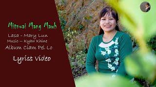 Mary Lun-- Mitnuai Mang Mawh Lyrics #Marylun #Lamal #Lovesong