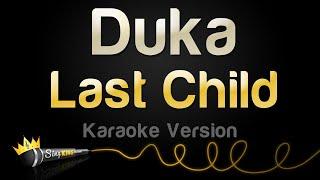 Last Child - Duka (Karaoke Version)