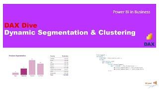 Dynamic Segmentation & Clustering in Power BI – Boost Your DAX