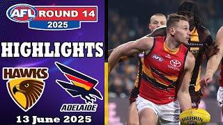 Hawthorn Hawks vs Adelaide Crows Full Game Highlights | Round 14, 2025 AFL